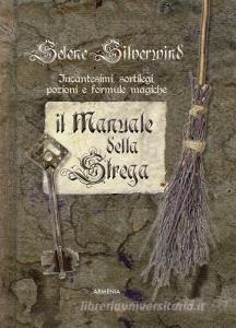 Il manuale della strega. Ediz. a colori.pdf