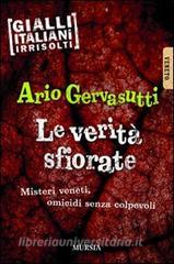 Le verità sfiorate. Misteri veneti, omicidi senza colpevoli.pdf