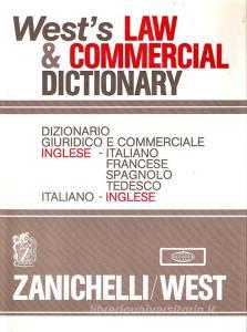 Wests Law & Commercial Dictionary. Dizionario giuridico e commerciale Inglese-Italiano, Francese, Spagnolo, Tedesco, Italiano-Inglese.pdf