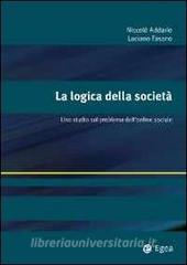 La logica della società. Uno studio sul problema dellordine sociale.pdf