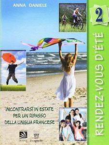 Rendez-vous dété. Con CD Audio. Per la scuola media vol.2.pdf