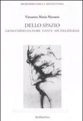 Dello spazio. Gioacchino da Fiore, Dante, Michelangelo.pdf