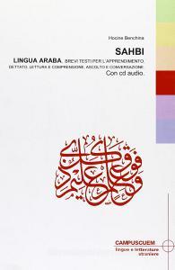 Sahbi. Lingua araba, brevi testi per lapprendimento. Con CD Audio.pdf