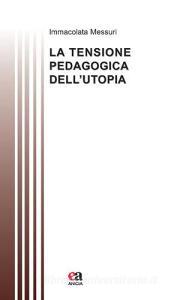 La tensione pedagogica dellutopia.pdf