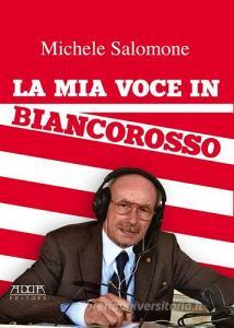 La mia voce in biancorosso.pdf