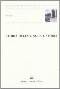 Storia della lingua e storia. Atti del 2° Convegno ASLI (Catania, 26-28 ottobre 1999).pdf