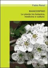 Biancospino. Le piante tra botanica, medicina e cultura.pdf