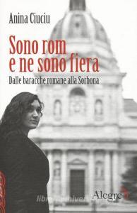 Sono rom e ne sono fiera. Dalle baracche romane alla Sorbona.pdf