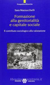 Formazione alla genitorialità e capitale sociale. Il contributo sociologico alla valutazione.pdf