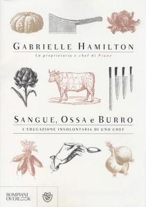 Sangue, ossa e burro. Leducazione involontaria di uno chef.pdf