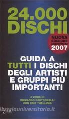 Ventiquattromila dischi. Guida a tutti i dischi degli artisti e gruppi più importanti.pdf