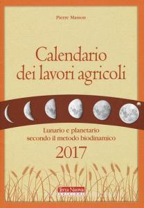 Calendario dei lavori agricoli 2017. Lunario e planetario secondo il metodo biodinamico.pdf