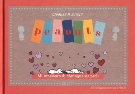 Peanuts. Mi innamoro di chiunque mi parli.pdf