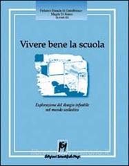 Vivere bene la scuola. Esplorazione del disagio infantile nel mondo scolastico.pdf