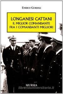 Longanesi Cattani. Il miglior comandante fra i comandanti migliori.pdf