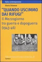 «Quando uscimmo dai rifugi». Il Mezzogiorno tra guerra e dopoguerra (1943-46).pdf