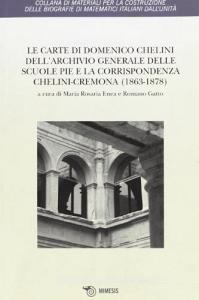 Le carte di Domenico Chelini dellarchivio generale delle scuole pie e la corrispondenza Chelini-Cremona (1863-1878).pdf