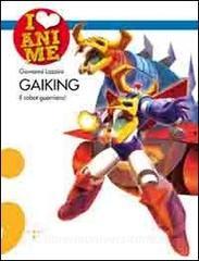 Gaiking. Il robot guerriero!.pdf