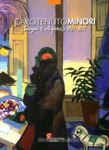 Carotenuto Minori. Disegni & acquerelli 1967-2017.pdf