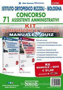 Istituto Ortopedico Rizzoli Bologna. Concorso 71 assistenti amministrativi. Kit di preparazione al concorso. Manuale, quiz.pdf