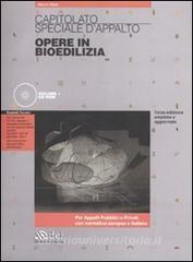 Capitolato speciale dappalto. Opere in bioedilizia. Con CD-ROM.pdf