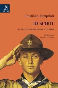 Io scout. La mia esperienza nello scoutismo.pdf