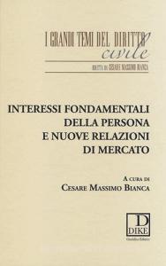 Interessi fondamentali della persona e nuove relazioni di mercato.pdf