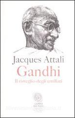 Gandhi. Il risveglio degli umiliati.pdf