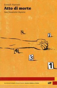 Atto di morte. Dave Brandstetter mysteries.pdf