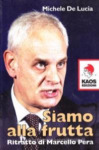 Siamo alla frutta. Ritratto di Marcello Pera.pdf