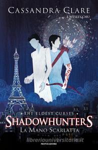 La mano scarlatta. Shadowhunters. The eldest curses.pdf