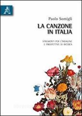 La canzone in Italia. Strumenti per lindagine e prospettive di ricerca.pdf