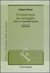 L esistenza in ostaggio. Husserl e la fenomenologia personale.pdf