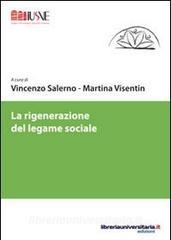 Ebook La rigenerazione del legame sociale edito da libreriauniversitaria.it