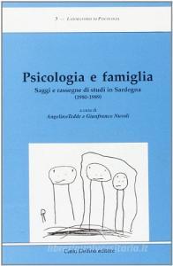 Psicologia e famiglia. Saggi e rassegne di studi in Sardegna (1980-1989).pdf