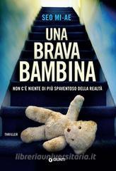 Ebook Una brava bambina di Mi-ae Seo edito da Giunti