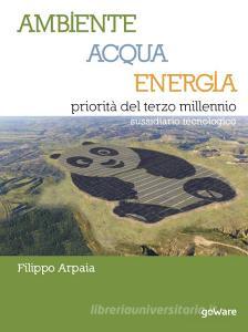 Ambiente, acqua, energia priorità del terzo millennio. Sussidiario tecnologico.pdf