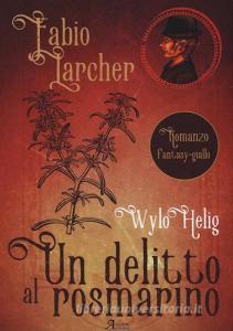 Un delitto al rosmarino. Wylo Helig vol.1.pdf