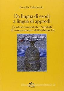 Da lingua di esodi a lingua di approdi. Contesti immediati e «mediati» di insegnamento dellitaliano L2.pdf