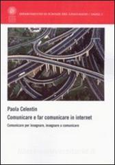 Comunicare e far comunicare in Internet. Comunicare per insegnare, insegnare a comunicare.pdf