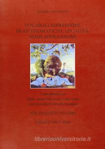 Vocaboli, espressioni, frasi idiomatiche, località, nomi, soprannomi nel dialetto di Cori.pdf
