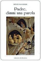 Padre, dimmi una parola. La direzione spirituale nellantico Oriente.pdf