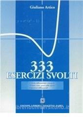 Trecentotrentatre esercizi svolti. Calcolo differenziale e integrale. Vettori, rette, piani nello spazio. Equazioni differenziali.pdf