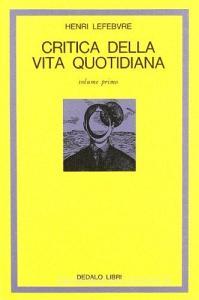 Critica della vita quotidiana vol.1.pdf