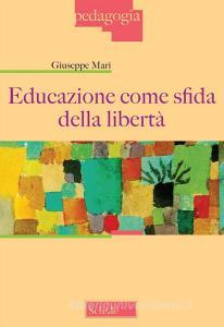 Educazione come sfida della libertà.pdf
