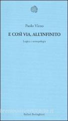 E così via, allinfinito. Logica e antropologia.pdf