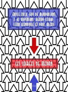 Ebook Les Soirées de Médan di Guy de Maupassant, Émile Zola, Henry Céard, Léon Hennique, Paul Alexis, J.-K. Huysmans edito da Bauer Books