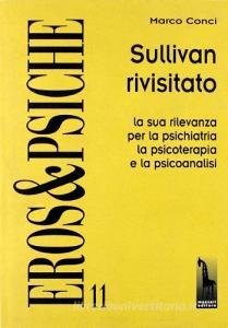 Sullivan rivisitato. La sua rilevanza per la psichiatria, la psicoterapia e la psicoanalisi.pdf