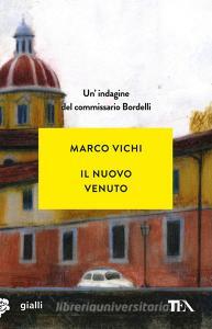 Il nuovo venuto. Unindagine del commissario Bordelli.pdf