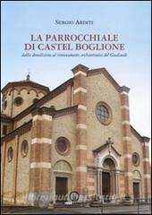 La parrocchiale di Castel Boglione. Dalla demolizione al rinnovamento architettonico del Gualandi.pdf